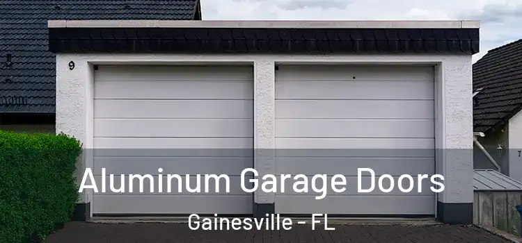  Aluminum Garage Doors Gainesville - FL