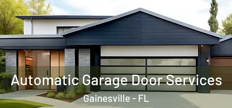  Automatic Garage Door Services Gainesville - FL