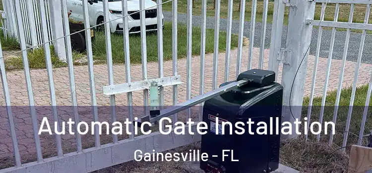  Automatic Gate Installation Gainesville - FL