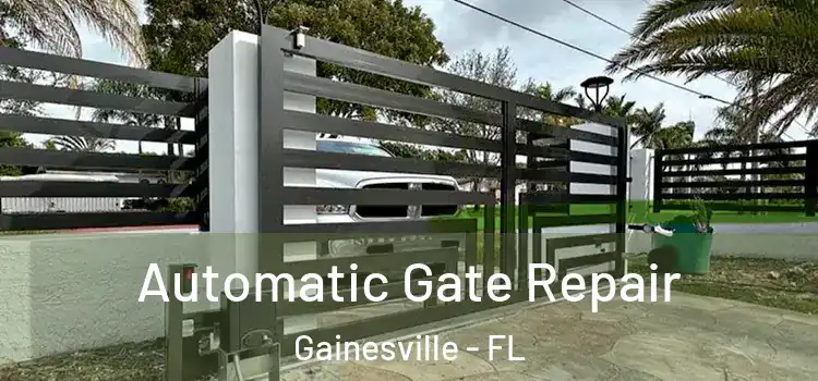 Automatic Gate Repair Gainesville - FL