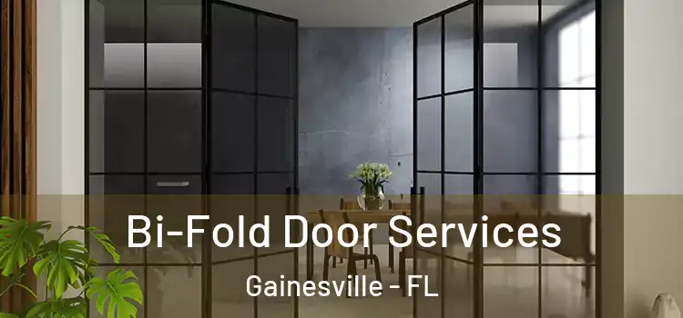 Bi-Fold Door Services Gainesville - FL