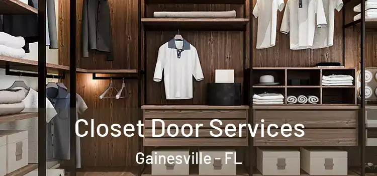 Closet Door Services Gainesville - FL