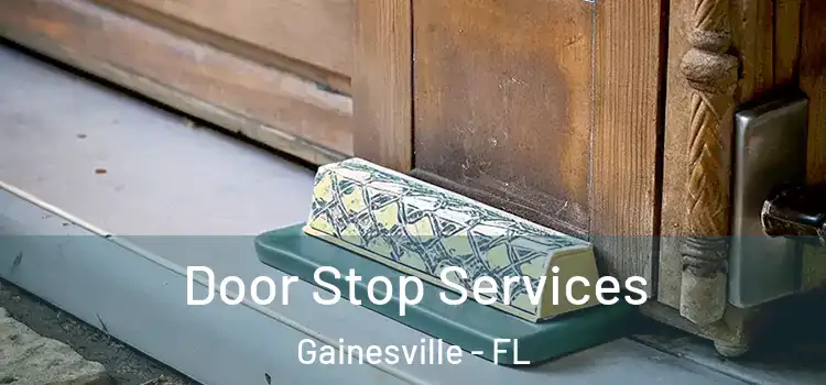 Door Stop Services Gainesville - FL
