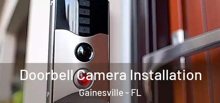  Doorbell Camera Installation Gainesville - FL