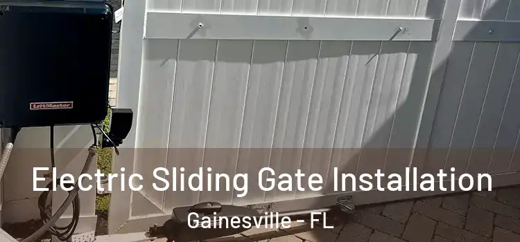 Electric Sliding Gate Installation Gainesville - FL