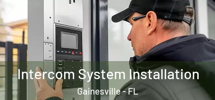 Intercom System Installation Gainesville - FL