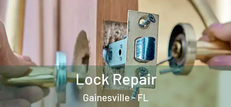 Lock Repair Gainesville - FL