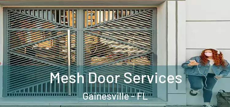 Mesh Door Services Gainesville - FL
