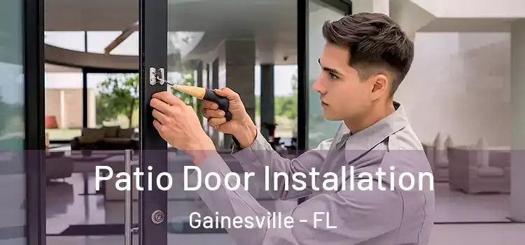 Patio Door Installation Gainesville - FL