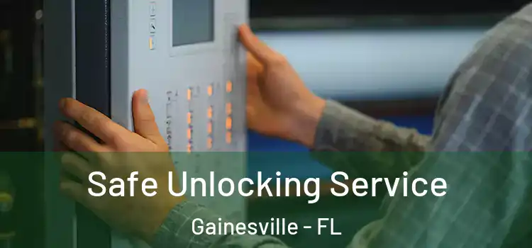 Safe Unlocking Service Gainesville - FL