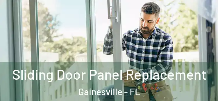  Sliding Door Panel Replacement Gainesville - FL