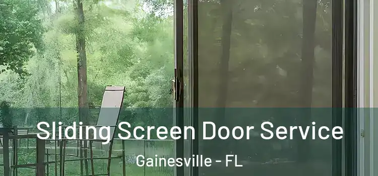Sliding Screen Door Service Gainesville - FL