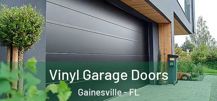 Vinyl Garage Doors Gainesville - FL